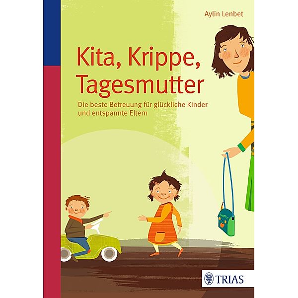 Kita, Krippe, Tagesmutter, Aylin Lenbet