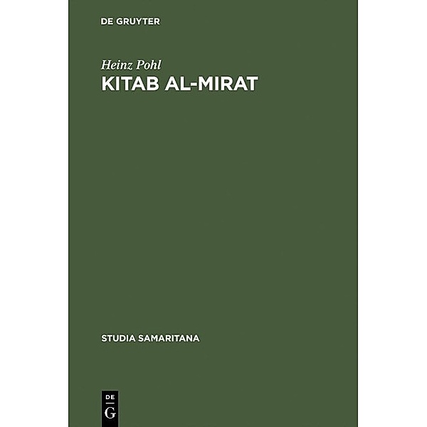 Kitab al-Mirat / Studia Samaritana Bd.2, Heinz Pohl