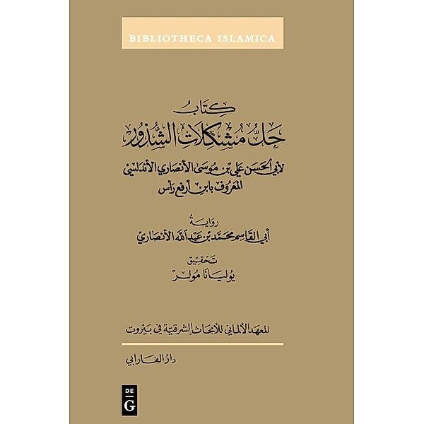 Kitab ¿all mushkilat al-Shudhur / Bibliotheca Islamica Bd.62, Abu al-¿asan ¿Ali b. Musa al-An¿ari al-Andalusi