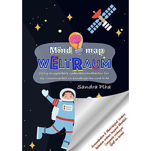 KitaFix-Mindmap Weltraum (Fertig ausgearbeitete Gedankenlandkarten für die Vorschularbeit in Kindergarten und Kita), Sandra Plha