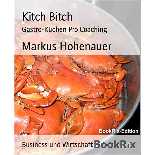 Kitch Bitch, Markus Hohenauer