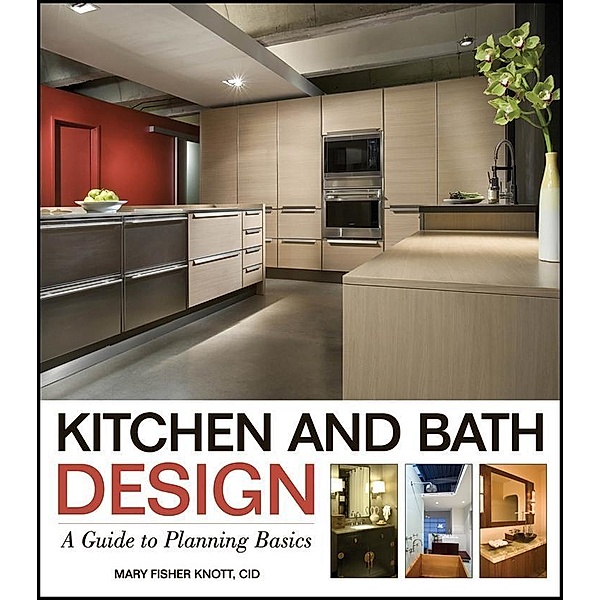 Kitchen and Bath Design, Mary Fisher Knott