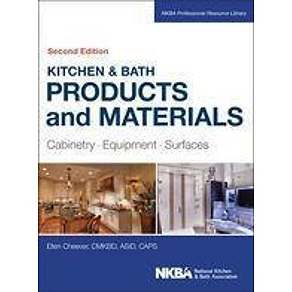 Kitchen & Bath Products and Materials / NKBA Professional Resource Library, Ellen Cheever, NKBA (National Kitchen and Bath Association)