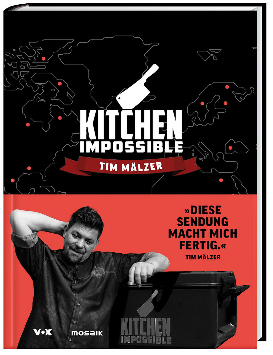 Kitchen Impossible Buch von Tim Mälzer versandkostenfrei bei Weltbild.at