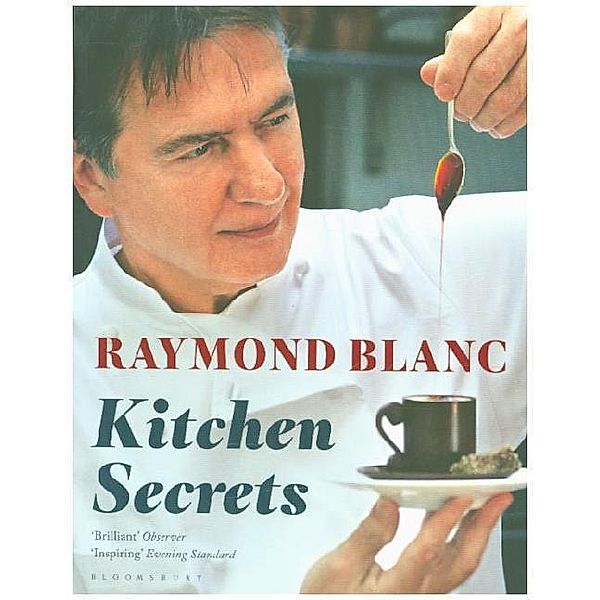 Kitchen Secrets, Raymond Blanc