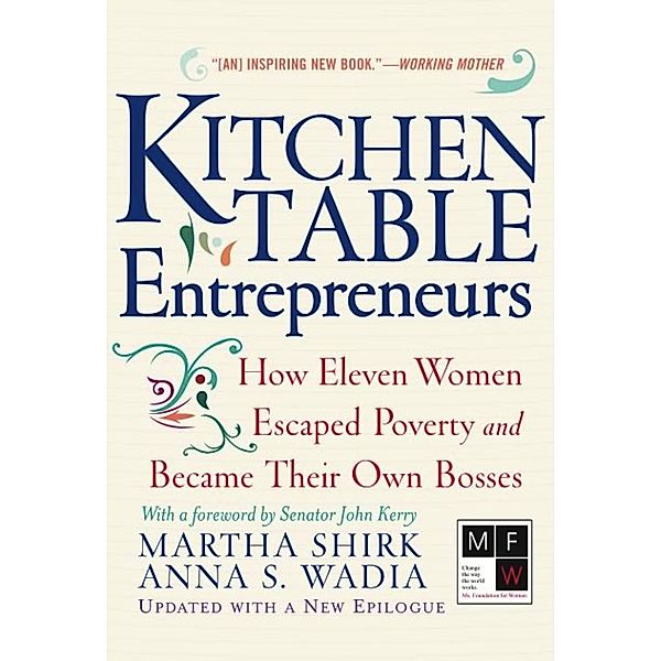Kitchen Table Entrepreneurs, Martha Shirk, Anna S Wadia