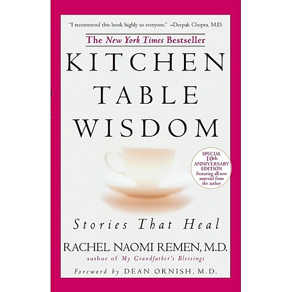 Kitchen Table Wisdom, Rachel N. Remen