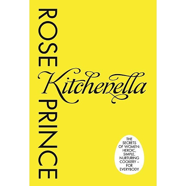 Kitchenella, Rose Prince