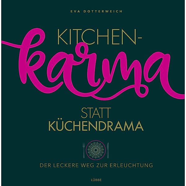 Kitchenkarma statt Küchendrama