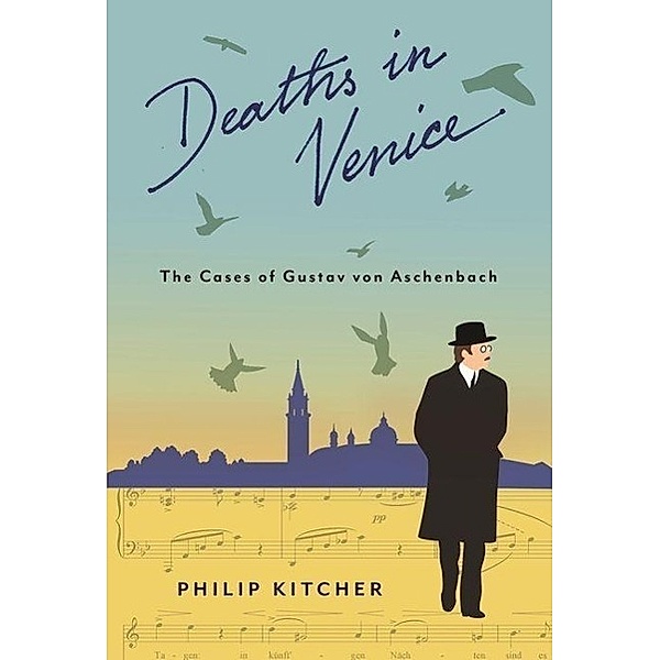 Kitcher, P: Deaths in Venice, Philip Kitcher