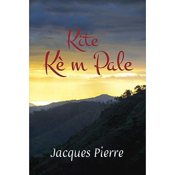 Kite Ke m Pale, Jacques Pierre