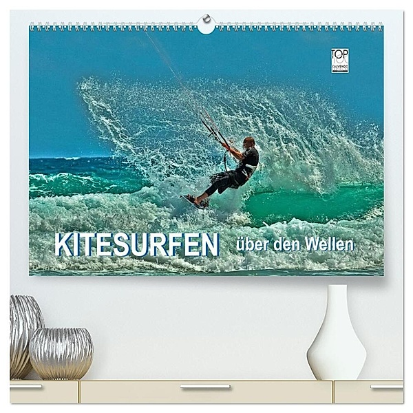 Kitesurfen - über den Wellen (hochwertiger Premium Wandkalender 2024 DIN A2 quer), Kunstdruck in Hochglanz, Peter Roder