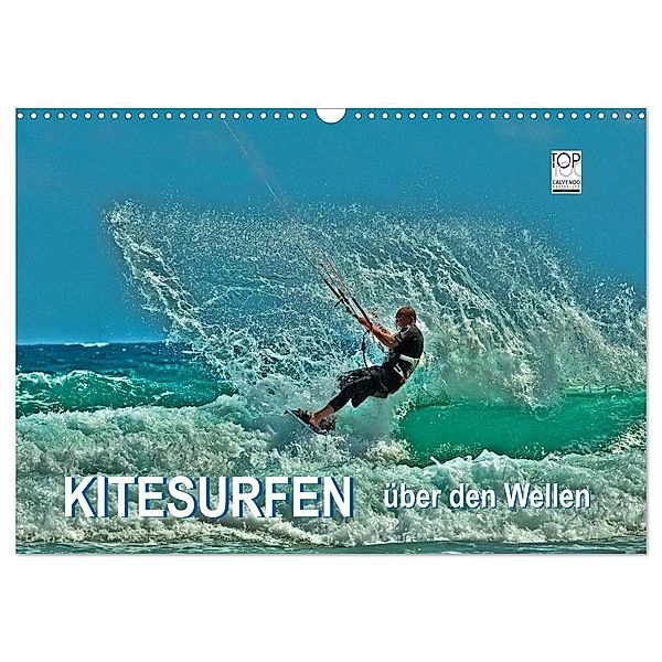 Kitesurfen - über den Wellen (Wandkalender 2024 DIN A3 quer), CALVENDO Monatskalender, Peter Roder