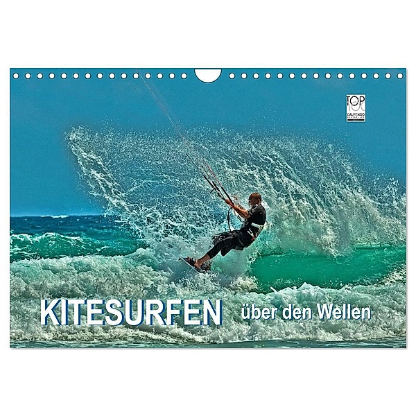 Kitesurfen - über den Wellen (Wandkalender 2024 DIN A4 quer), CALVENDO Monatskalender, Peter Roder