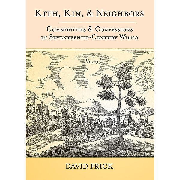 Kith, Kin, and Neighbors, David A. Frick