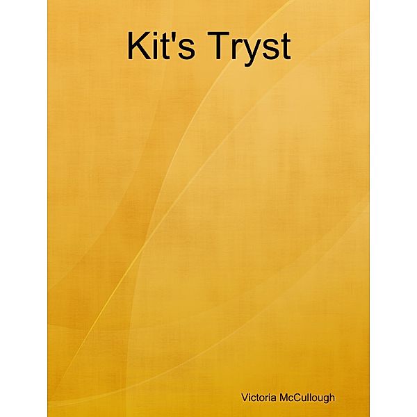 Kit's Tryst, Victoria McCullough