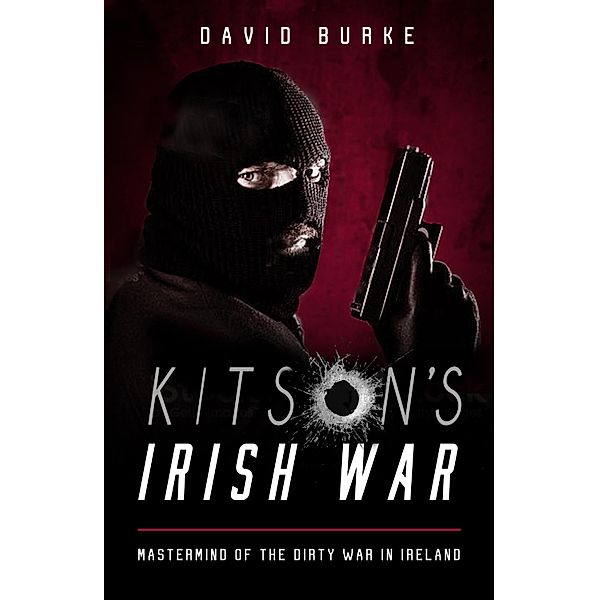 Kitson's Irish War, David Burke