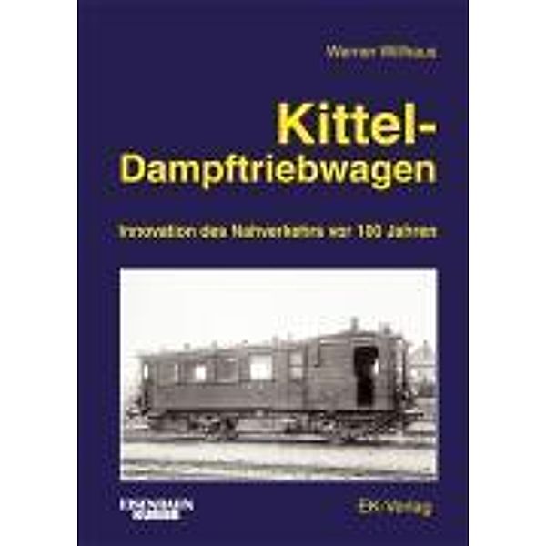 Kittel-Dampftriebwagen, Werner Willhaus