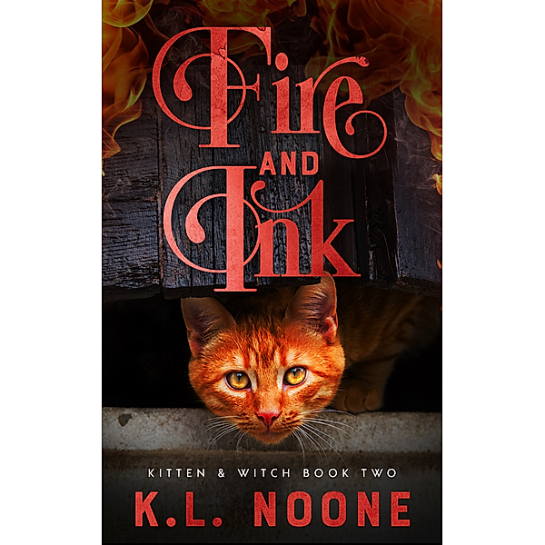 Kitten and Witch: Fire and Ink, K.L. Noone