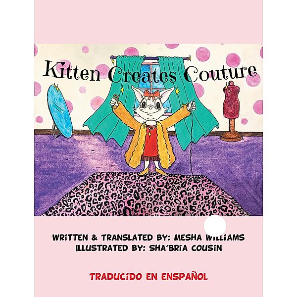 Kitten Creates Couture, Mesha Williams