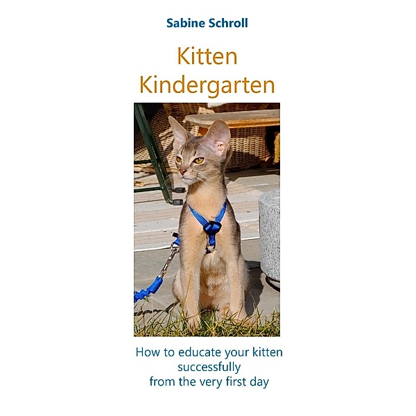 Kitten Kindergarten, Sabine Schroll