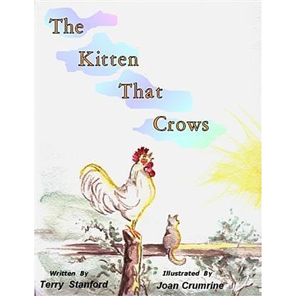 Kitten That Crows, Terry Stanford
