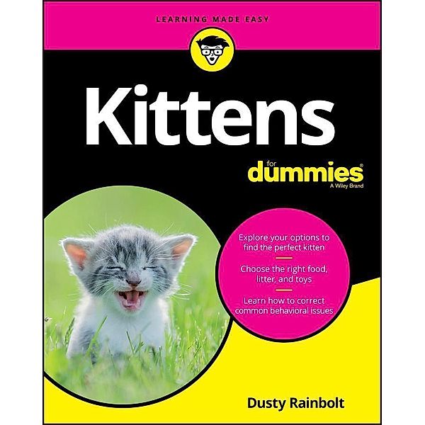 Kittens For Dummies, Dusty Rainbolt