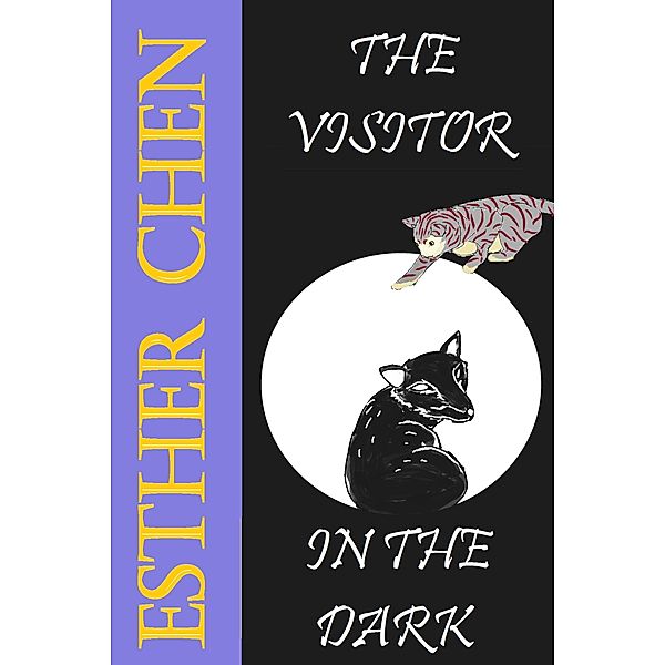 Kitti the Cat: Kitti The Cat: The Visitor In The Dark, Esther Chen