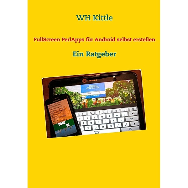 Kittle, W: FullScreen PerlApps für Android selbst erstellen, Wh Kittle