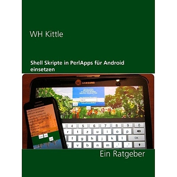 Kittle, W: Shell Skripte in PerlApps für Android einsetzen, Wh Kittle