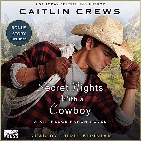 Kittredge Ranch - 1 - Secret Nights With a Cowboy, Caitlin Crews