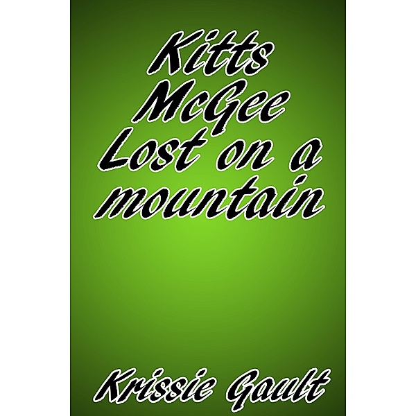 Kitts McGee Lost on a Mountain, Krissie Gault