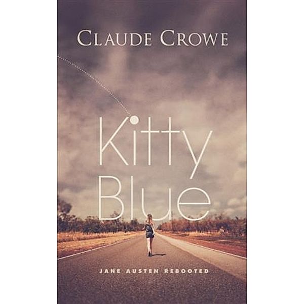 Kitty Blue, Claude Crowe