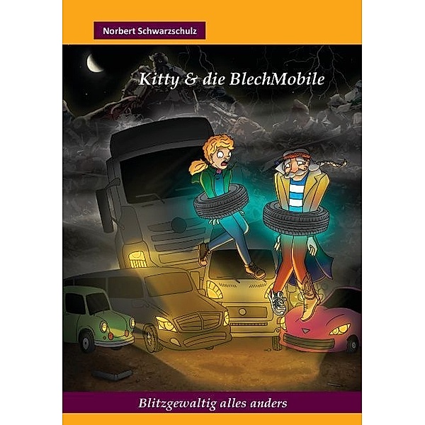 Kitty & die BlechMobile, Norbert Schwarzschulz
