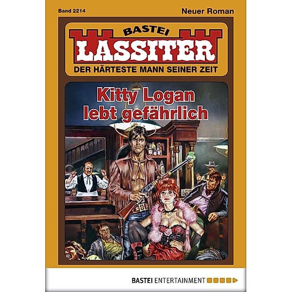 Kitty Logan lebt gefährlich / Lassiter Bd.2214, Jack Slade