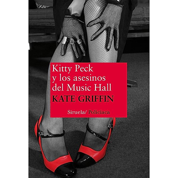 Kitty Peck y los asesinos del Music Hall / Nuevos Tiempos Bd.276, Kate Griffin