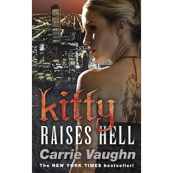 Kitty Raises Hell, Carrie Vaughn