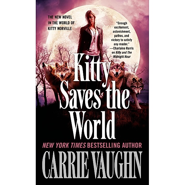 Kitty Saves the World / Kitty Norville Bd.14, Carrie Vaughn