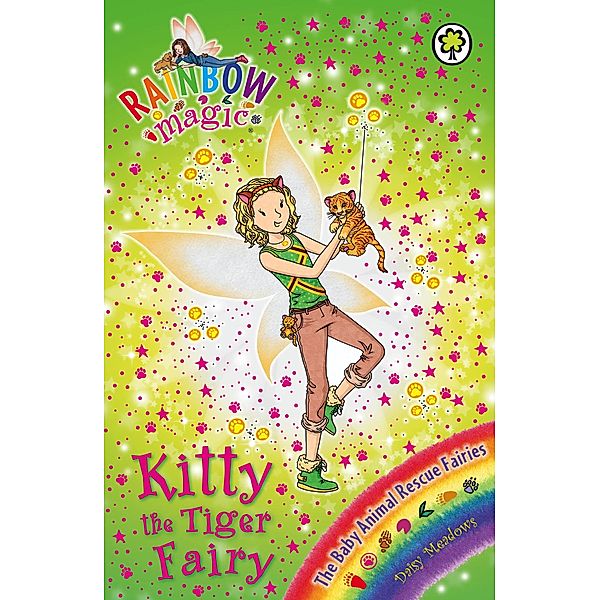 Kitty the Tiger Fairy / Rainbow Magic Bd.2, Daisy Meadows