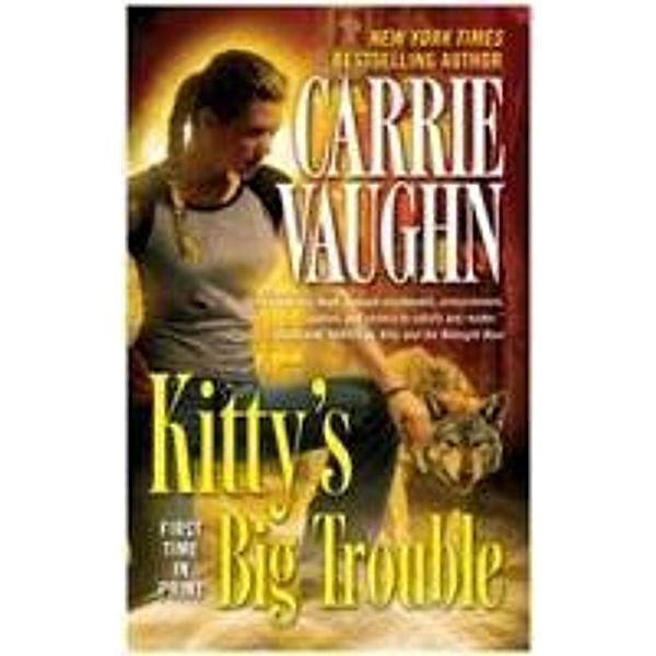 Kitty's Big Trouble, Carrie Vaughn