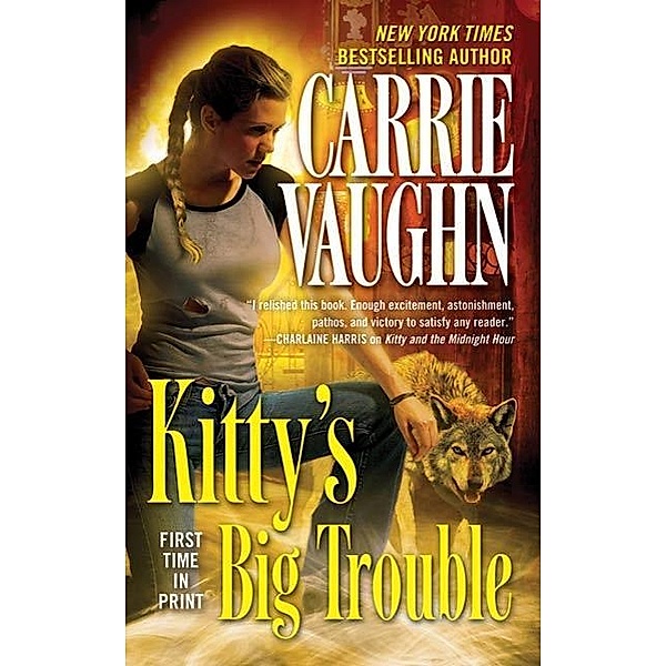 Kitty's Big Trouble / Kitty Norville Bd.9, Carrie Vaughn