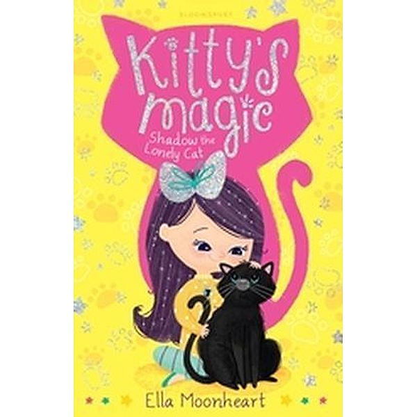 Kitty's Magic - Shadow the Lonely Cat, Ella Moonheart