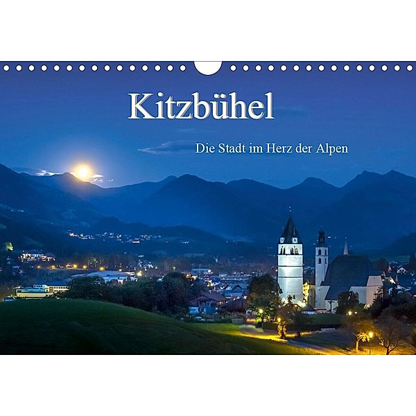 Kitzbühel. Die Stadt im Herz der Alpen (Wandkalender 2021 DIN A4 quer), Peter Überall