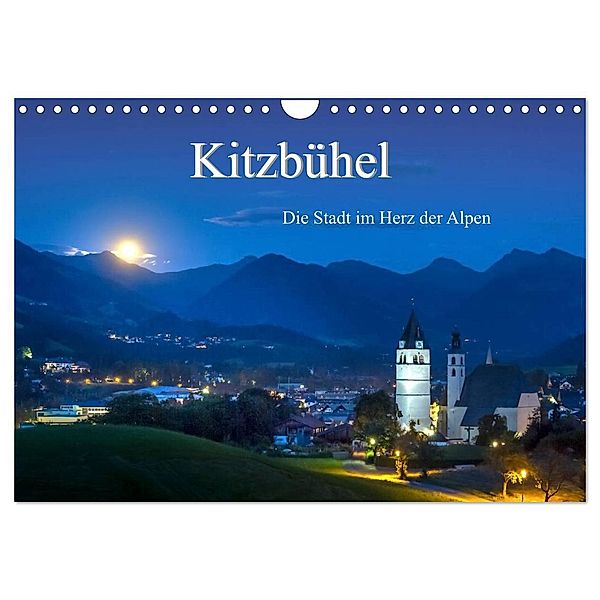 Kitzbühel. Die Stadt im Herz der Alpen (Wandkalender 2024 DIN A4 quer), CALVENDO Monatskalender, Peter Überall