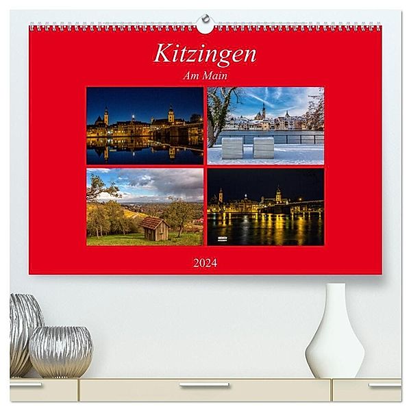 Kitzingen am Main (hochwertiger Premium Wandkalender 2024 DIN A2 quer), Kunstdruck in Hochglanz, hans will