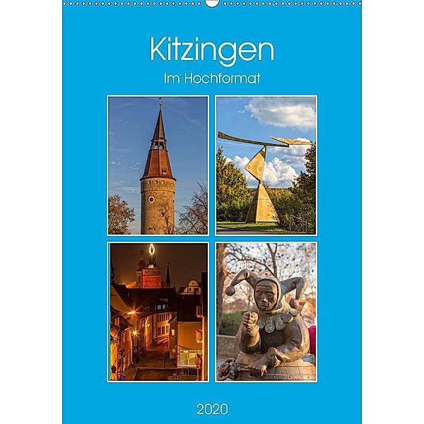 Kitzingen im Hochformat (Wandkalender 2020 DIN A2 hoch), Hans Will