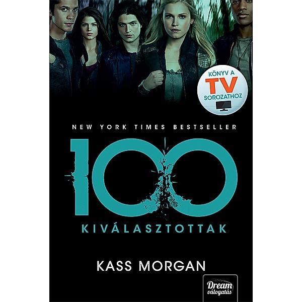 Kiválasztottak / 100-sorozat Bd.1, Kass Morgan
