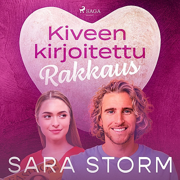 Kiveen kirjoitettu rakkaus, Sara Storm