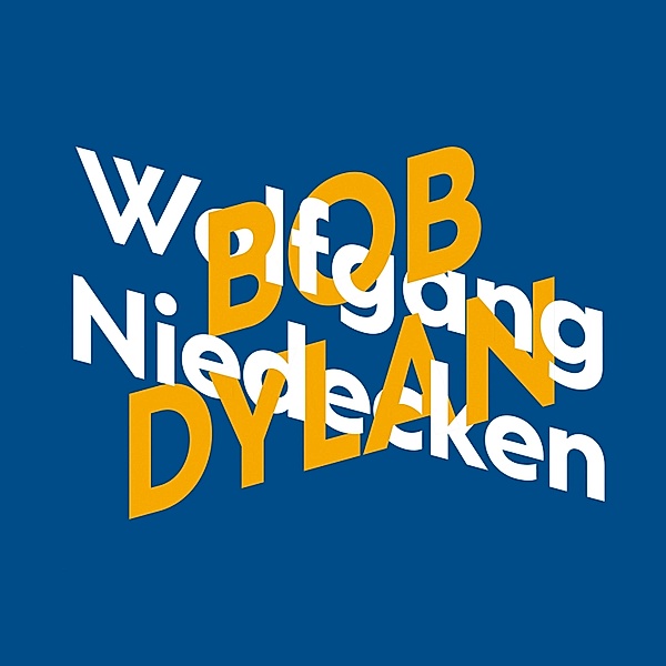KiWi Musikbibliothek - 11 - Wolfgang Niedecken über Bob Dylan, Wolfgang Niedecken