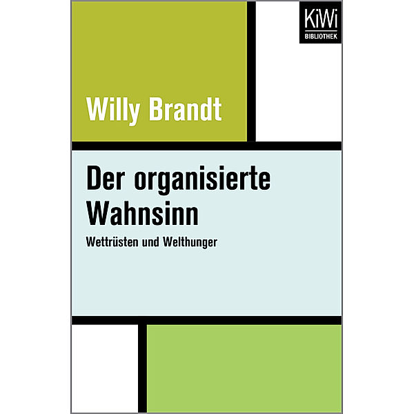 KiWi Taschenbücher / Der organisierte Wahnsinn, Willy Brandt